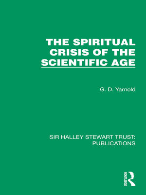 cover image of The Spiritual Crisis of the Scientific Age